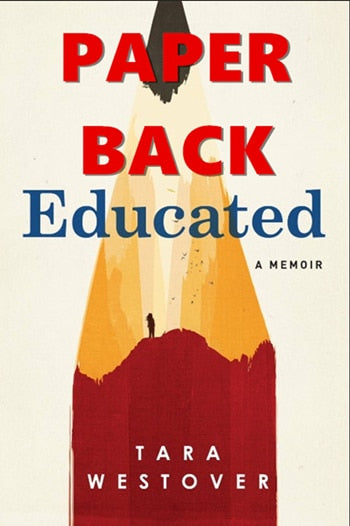 Educated: A Memoir -Tara Westover Book