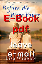 Load image into Gallery viewer, Before We Were Yours: By Lisa Wingate Book