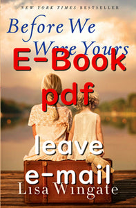 Before We Were Yours: By Lisa Wingate Book